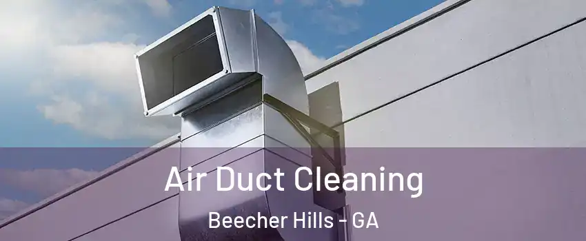 Air Duct Cleaning Beecher Hills - GA