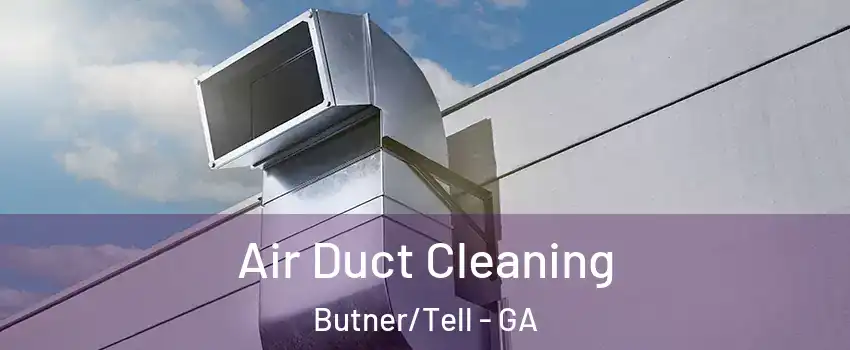 Air Duct Cleaning Butner/Tell - GA