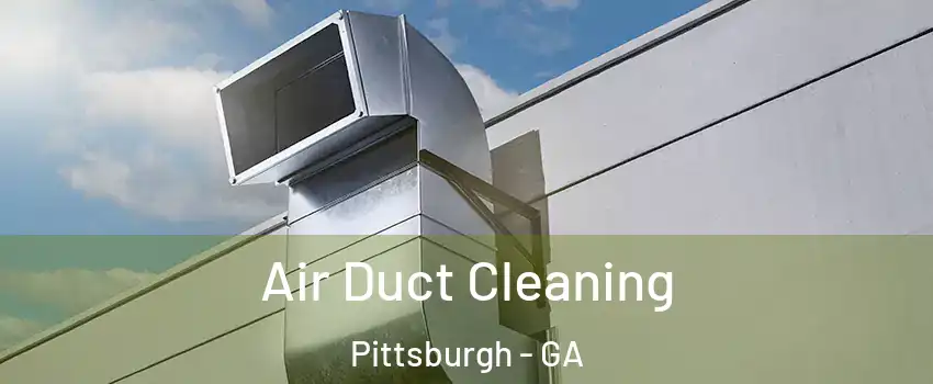 Air Duct Cleaning Pittsburgh - GA