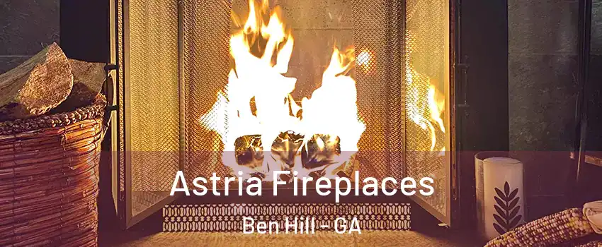Astria Fireplaces Ben Hill - GA
