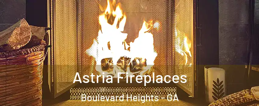 Astria Fireplaces Boulevard Heights - GA