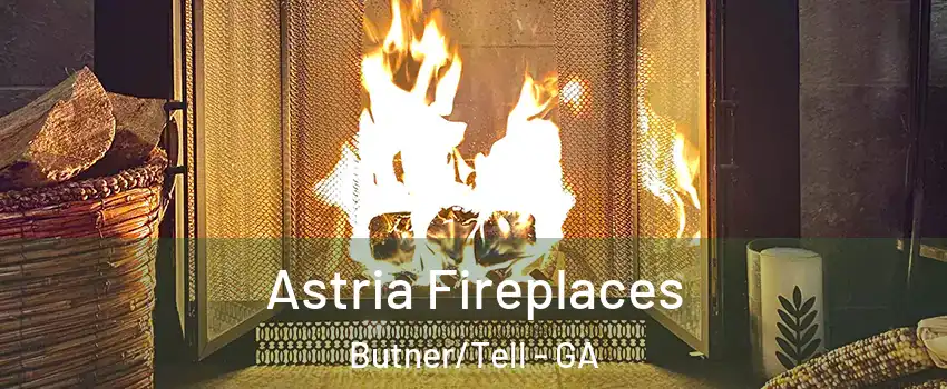Astria Fireplaces Butner/Tell - GA