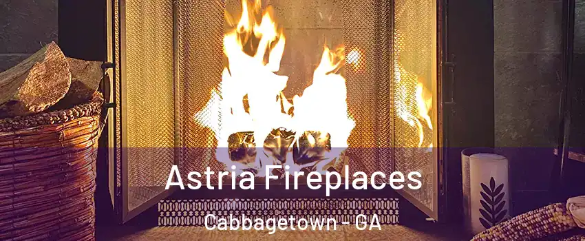 Astria Fireplaces Cabbagetown - GA