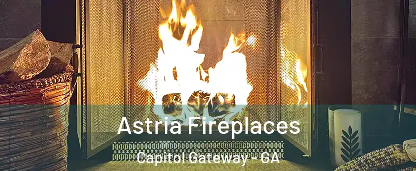 Astria Fireplaces Capitol Gateway - GA