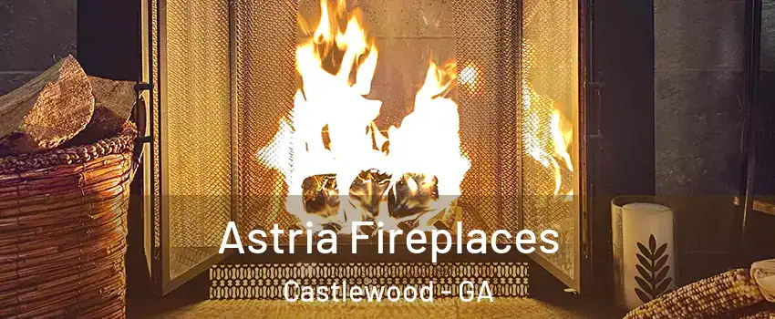 Astria Fireplaces Castlewood - GA