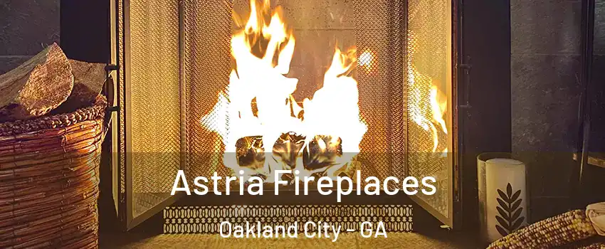 Astria Fireplaces Oakland City - GA