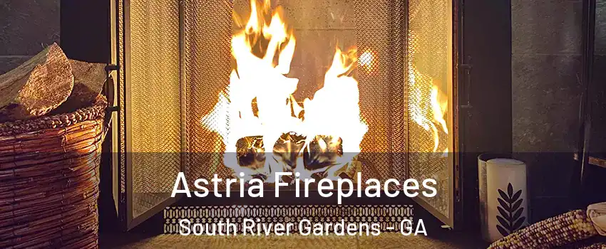 Astria Fireplaces South River Gardens - GA