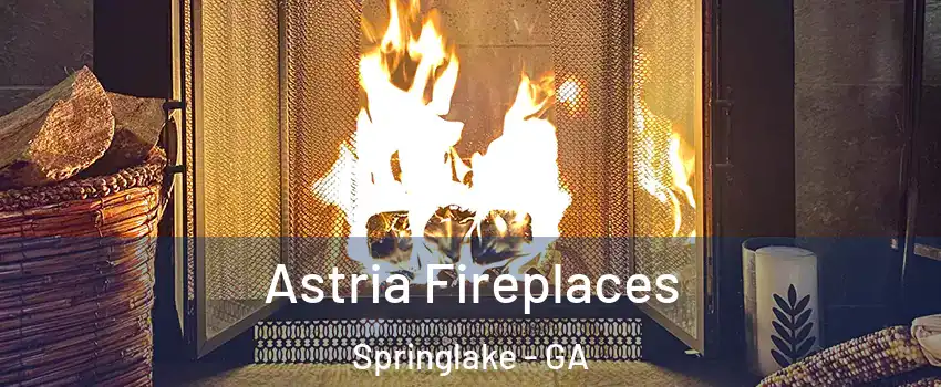 Astria Fireplaces Springlake - GA