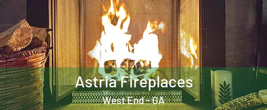 Astria Fireplaces West End - GA