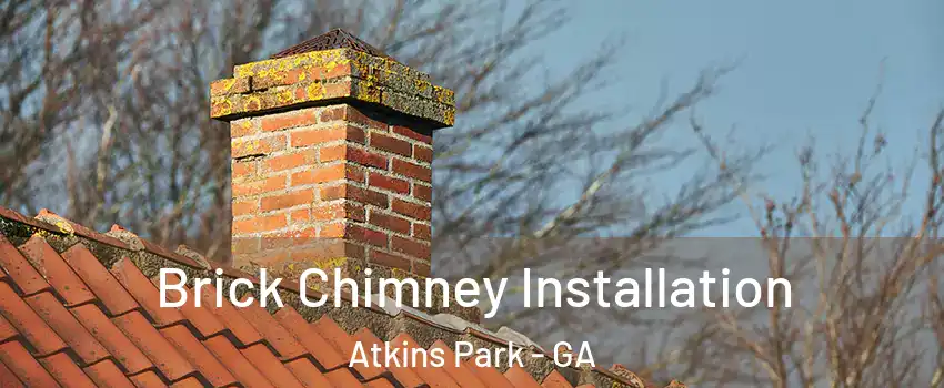 Brick Chimney Installation Atkins Park - GA
