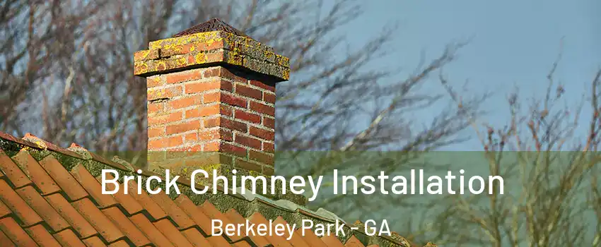 Brick Chimney Installation Berkeley Park - GA