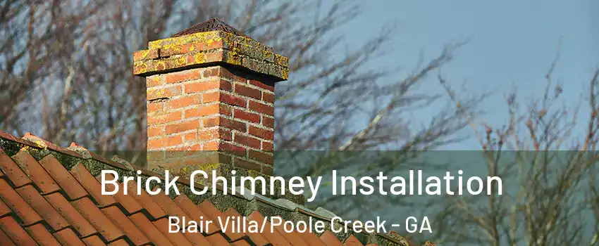 Brick Chimney Installation Blair Villa/Poole Creek - GA