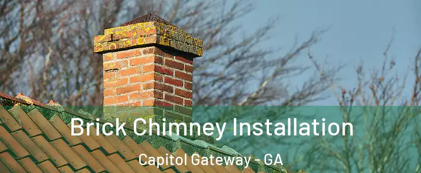Brick Chimney Installation Capitol Gateway - GA