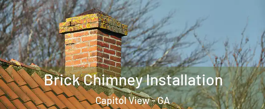 Brick Chimney Installation Capitol View - GA