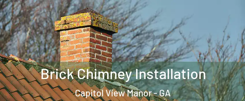 Brick Chimney Installation Capitol View Manor - GA