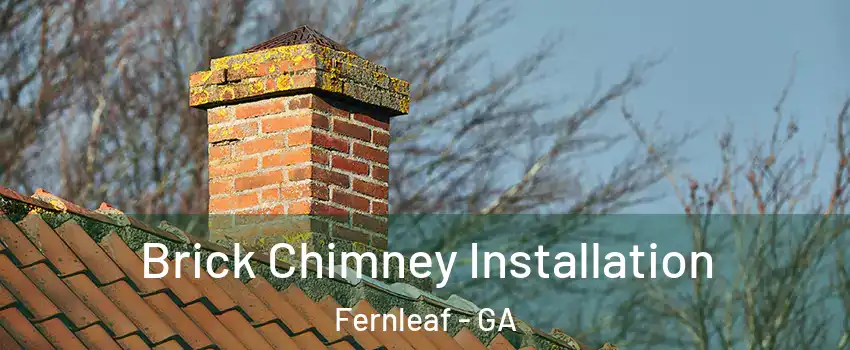 Brick Chimney Installation Fernleaf - GA