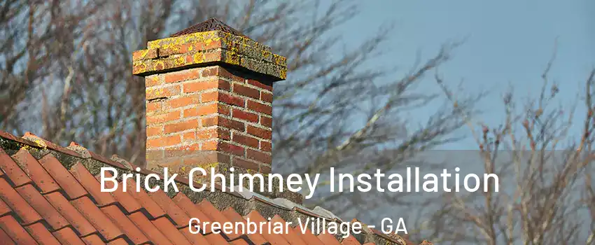 Brick Chimney Installation Greenbriar Village - GA