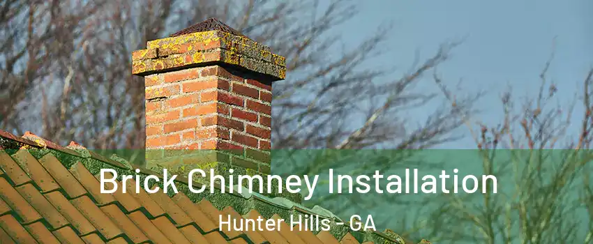 Brick Chimney Installation Hunter Hills - GA