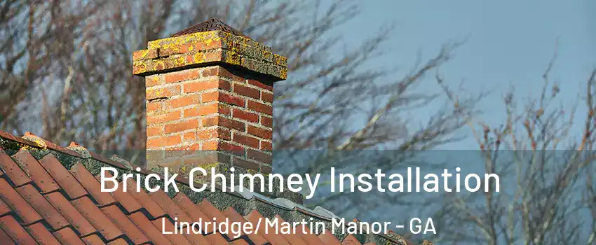 Brick Chimney Installation Lindridge/Martin Manor - GA