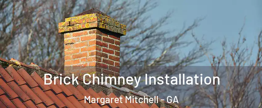 Brick Chimney Installation Margaret Mitchell - GA