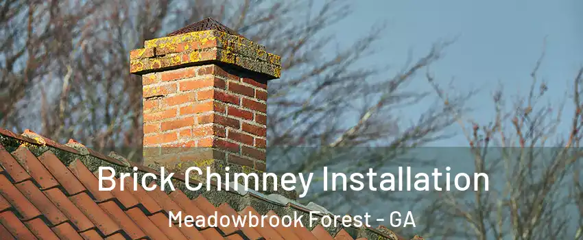 Brick Chimney Installation Meadowbrook Forest - GA
