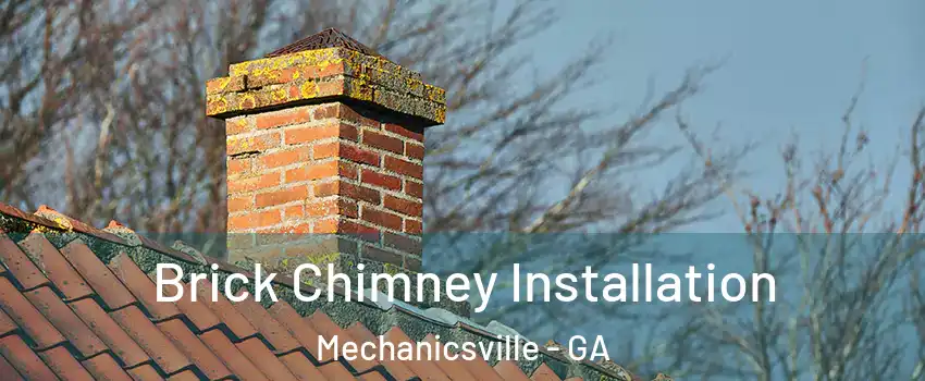 Brick Chimney Installation Mechanicsville - GA