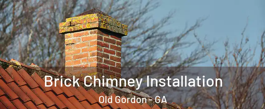Brick Chimney Installation Old Gordon - GA