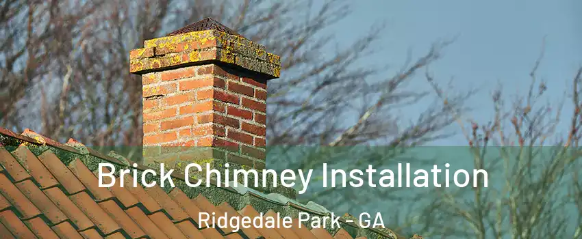 Brick Chimney Installation Ridgedale Park - GA