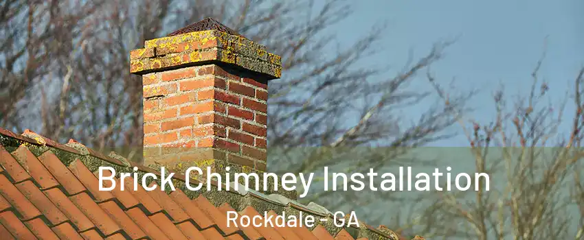 Brick Chimney Installation Rockdale - GA