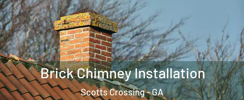Brick Chimney Installation Scotts Crossing - GA