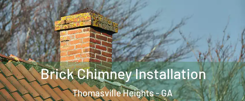 Brick Chimney Installation Thomasville Heights - GA