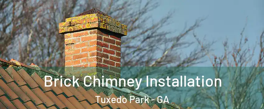 Brick Chimney Installation Tuxedo Park - GA
