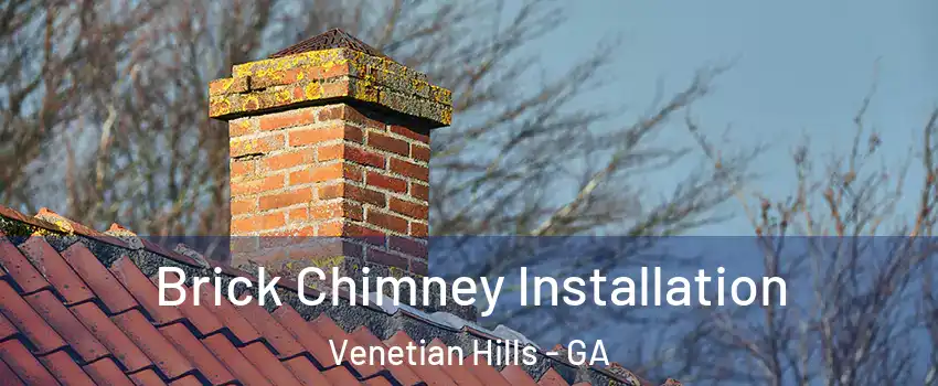 Brick Chimney Installation Venetian Hills - GA