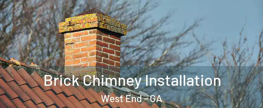 Brick Chimney Installation West End - GA