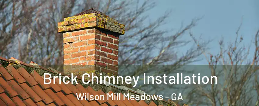 Brick Chimney Installation Wilson Mill Meadows - GA