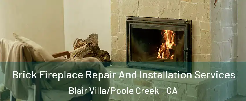 Brick Fireplace Repair And Installation Services Blair Villa/Poole Creek - GA
