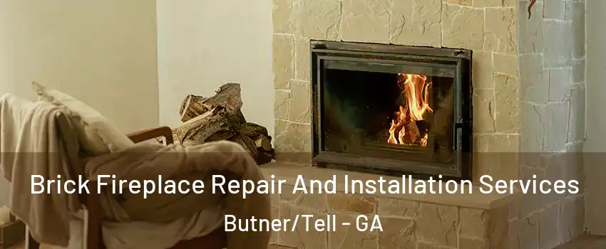 Brick Fireplace Repair And Installation Services Butner/Tell - GA