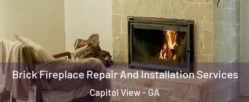 Brick Fireplace Repair And Installation Services Capitol View - GA