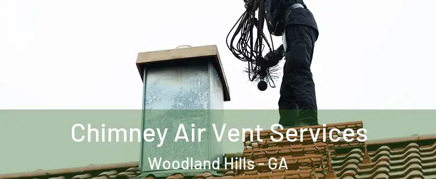 Chimney Air Vent Services Woodland Hills - GA