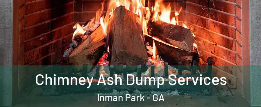 Chimney Ash Dump Services Inman Park - GA