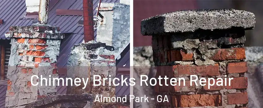 Chimney Bricks Rotten Repair Almond Park - GA