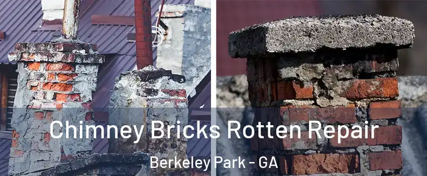 Chimney Bricks Rotten Repair Berkeley Park - GA