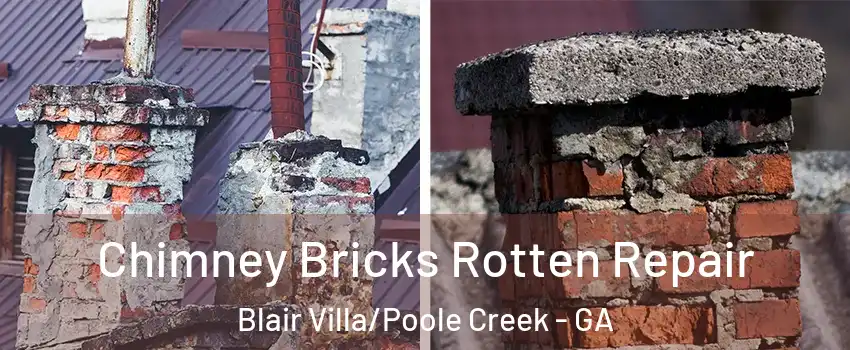 Chimney Bricks Rotten Repair Blair Villa/Poole Creek - GA