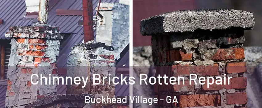 Chimney Bricks Rotten Repair Buckhead Village - GA