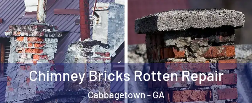 Chimney Bricks Rotten Repair Cabbagetown - GA