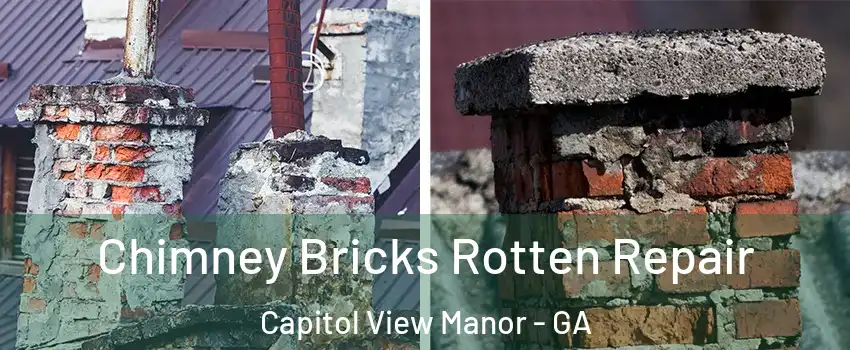 Chimney Bricks Rotten Repair Capitol View Manor - GA