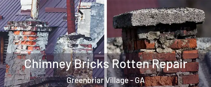 Chimney Bricks Rotten Repair Greenbriar Village - GA
