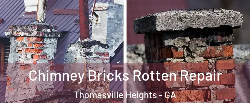 Chimney Bricks Rotten Repair Thomasville Heights - GA
