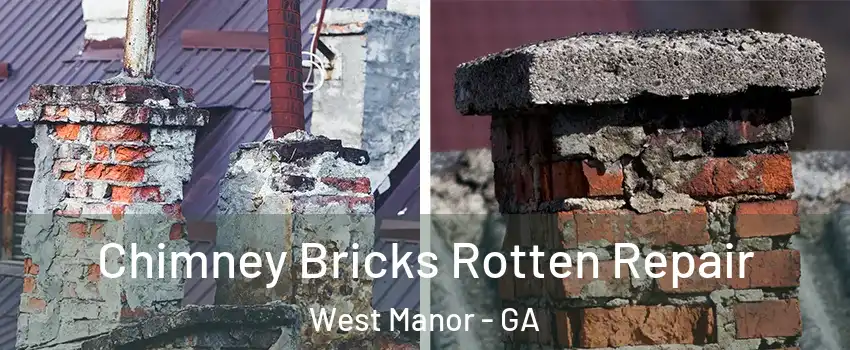 Chimney Bricks Rotten Repair West Manor - GA