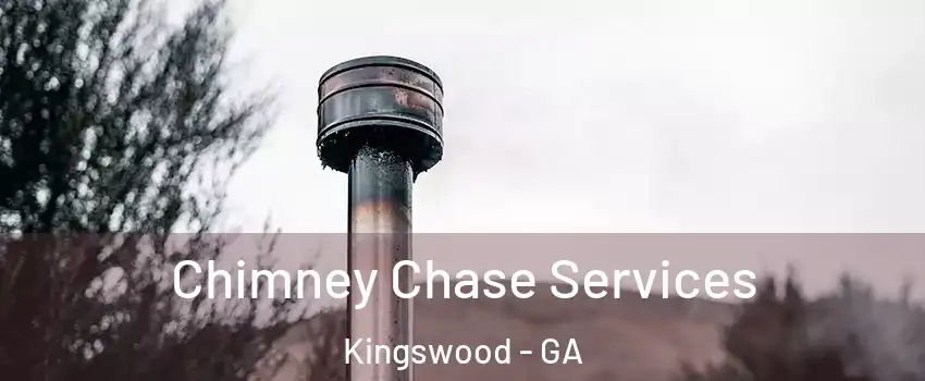 Chimney Chase Services Kingswood - GA
